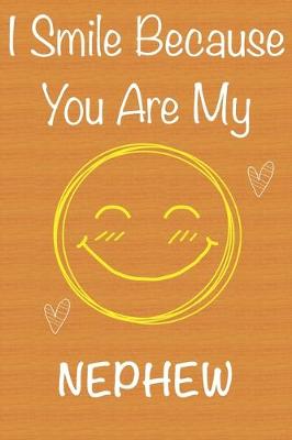 Book cover for I Smile Because You Are My Nephew