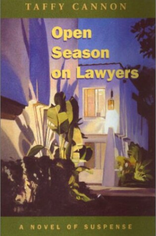 Cover of Open Season on Lawyers: A Novel of Suspense