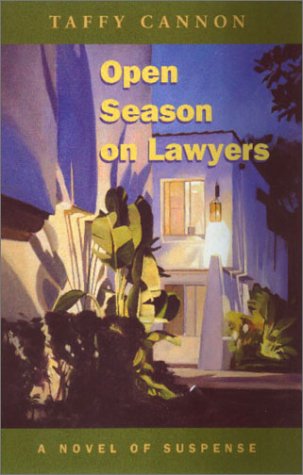 Book cover for Open Season on Lawyers: A Novel of Suspense