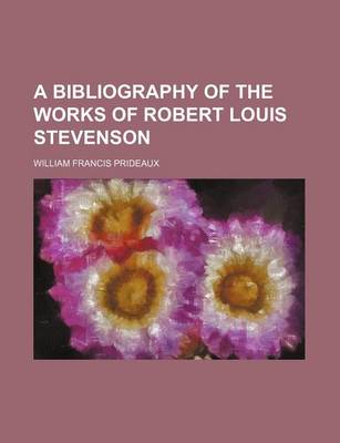 Book cover for A Bibliography of the Works of Robert Louis Stevenson