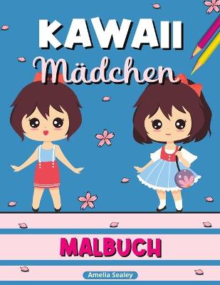 Book cover for Kawaii Mädchen Malbuch