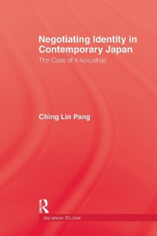 Cover of Negotiating Identity In Contemporary Japan