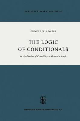 Book cover for The Logic of Conditionals