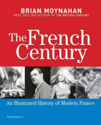 Book cover for French Century: An Illustrated History of Modern France