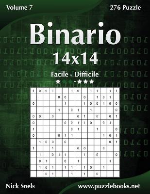 Cover of Binario 14x14 - Da Facile a Difficile - Volume 7 - 276 Puzzle