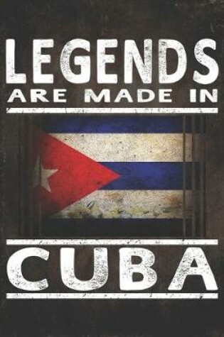 Cover of Legends Are Made In Cuba