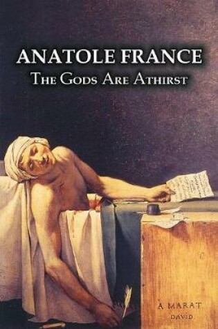 Cover of The Gods Are Athirst by Anatole France, Fiction, Classics, Literary