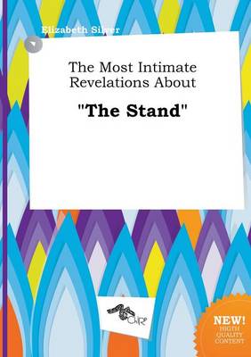 Book cover for The Most Intimate Revelations about the Stand