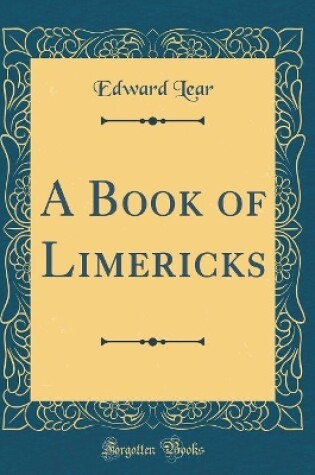 Cover of A Book of Limericks (Classic Reprint)