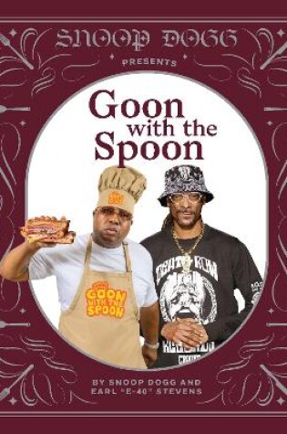 Cover of Snoop Dogg Presents Goon with the Spoon