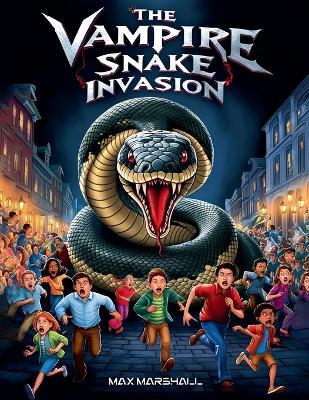 Book cover for The Vampire Snake Invasion