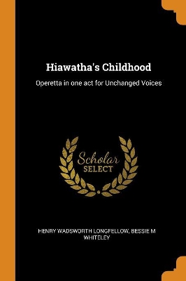 Book cover for Hiawatha's Childhood