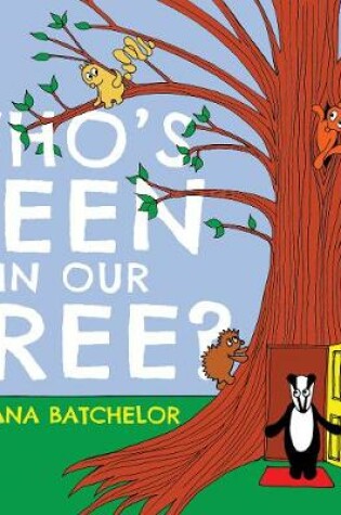 Cover of Who’s Been in Our Tree?