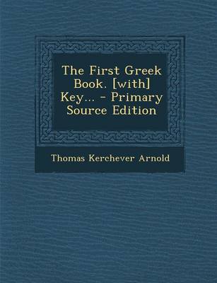 Book cover for The First Greek Book. [With] Key... - Primary Source Edition