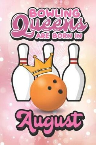 Cover of Bowling Queens Are Born In August