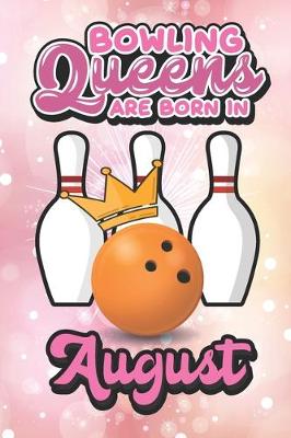 Book cover for Bowling Queens Are Born In August