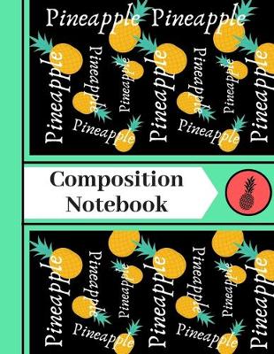 Book cover for Pineapple Composition Notebook