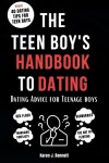 Book cover for The Teen Boy's Handbook to Dating