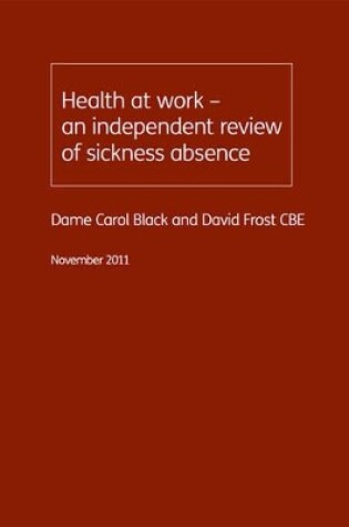 Cover of Health at Work - an Independent Review of Sickness Absence