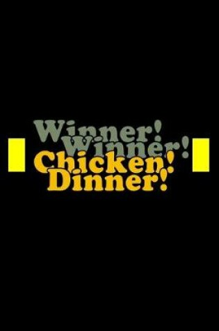 Cover of Winner Winner Chicken Dinner