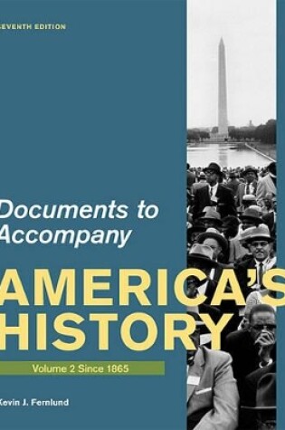 Cover of Documents for America's History, Volume II: Since 1865