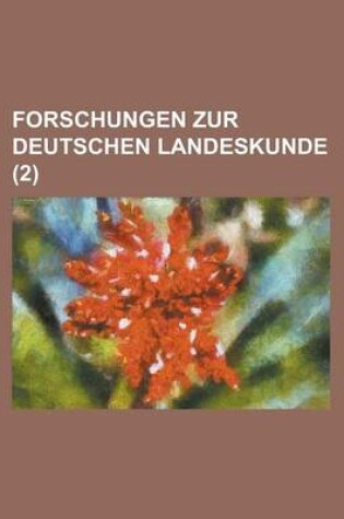 Cover of Forschungen Zur Deutschen Landeskunde (2 )