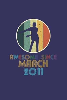 Book cover for Awesome Since March 2011