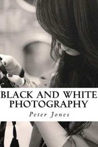 Cover of Black and White Photography