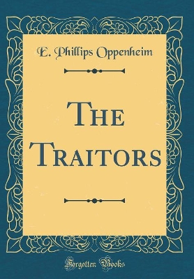 Book cover for The Traitors (Classic Reprint)