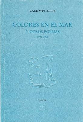 Cover of Colores En El Mar y Otros Poemas 1915-1920