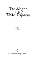 Book cover for Singer in the White Pajamas