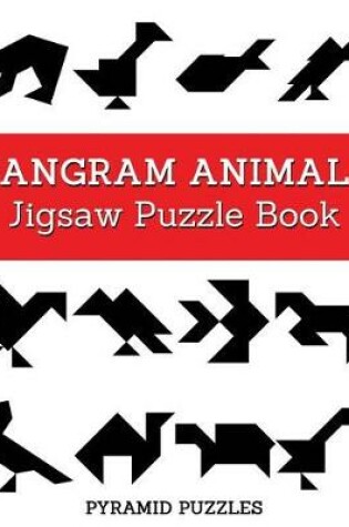 Cover of Tangram Animals Jigsaw Puzzle Book