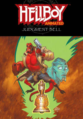 Book cover for Hellboy Animated Volume 2: The Judgment Bell