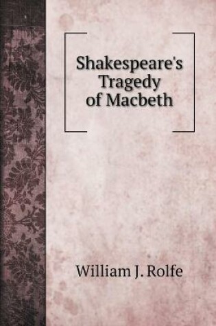 Cover of Shakespeare's Tragedy of Macbeth. book with illustrations