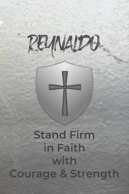 Book cover for Reynaldo Stand Firm in Faith with Courage & Strength