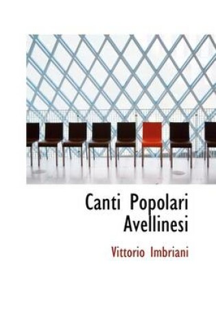 Cover of Canti Popolari Avellinesi