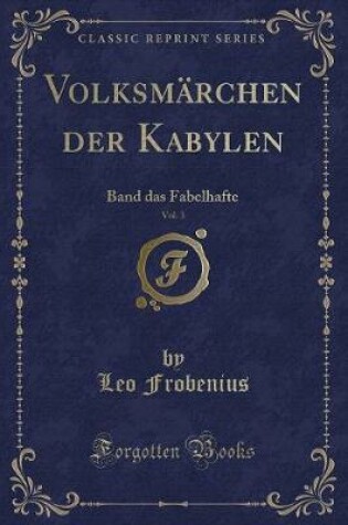 Cover of Volksmärchen Der Kabylen, Vol. 3