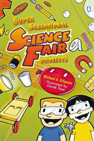 Cover of Super Sensational Science Fair Projects