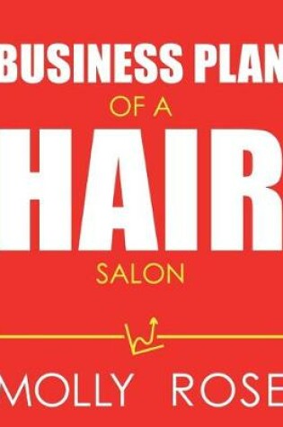 Cover of Business Plan Of A Hair Salon