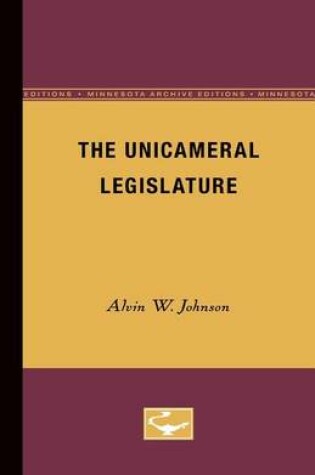 Cover of The Unicameral Legislature