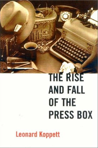 Cover of The Rise and Fall of the Press Box