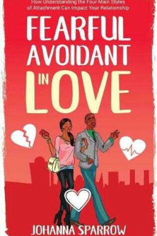 Cover of Fearful- Avoidant in Love