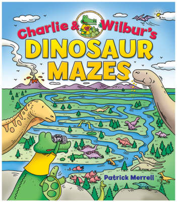 Book cover for Charlie and Wilbur's Dinosaur Mazes