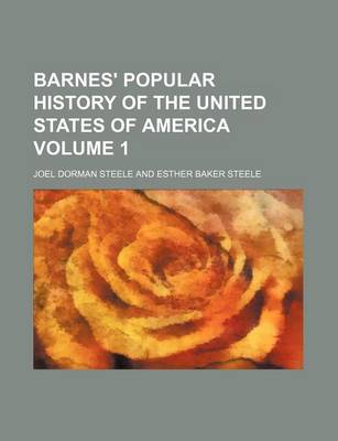 Book cover for Barnes' Popular History of the United States of America Volume 1