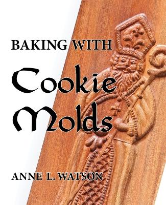 Book cover for Baking with Cookie Molds