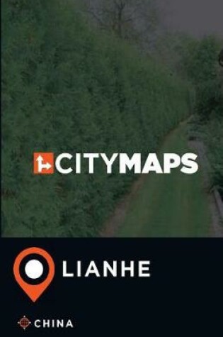 Cover of City Maps Lianhe China