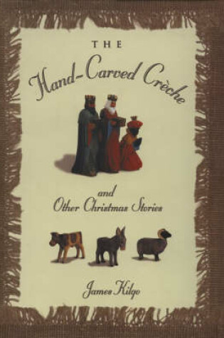Cover of The Hand-carved Creche & Other Christmas Stories