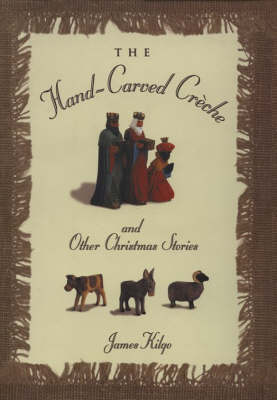 Book cover for The Hand-carved Creche & Other Christmas Stories