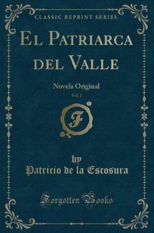 Cover of El Patriarca del Valle, Vol. 2