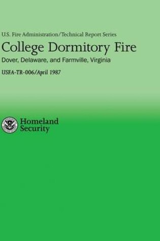 Cover of College Dormitory Fire- Dover, Delaware & Farmville, Virginia